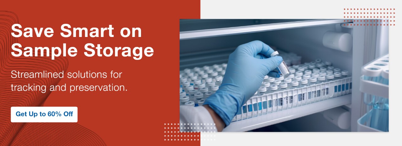 Save Smart on Sample Storage Save Smart on Sample Storage