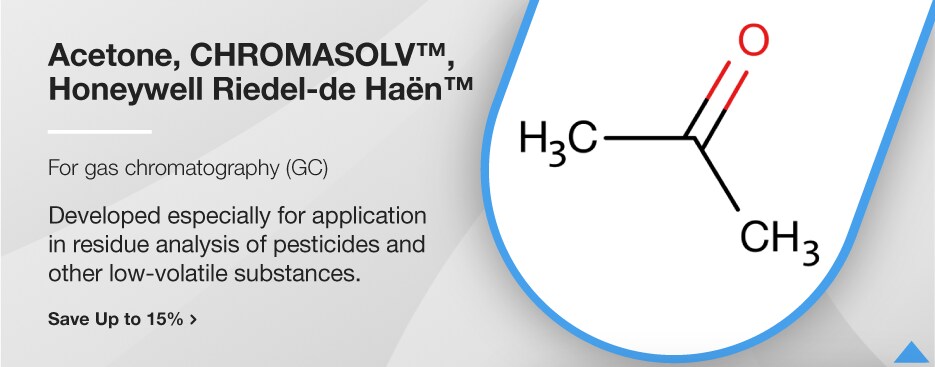 Acetone, CHROMASOLV™, Honeywell Riedel-de Haën™ Acetone, CHROMASOLV™, Honeywell Riedel-de Haën™